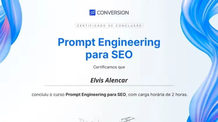 Certificado de conclusão de Elvis Alencar no curso Prompt Engineering para SEO da Conversion